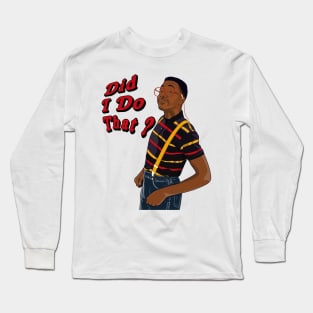 Did I do that? Long Sleeve T-Shirt